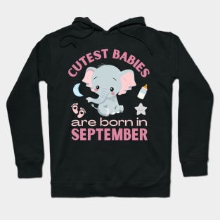 Cutest babies are born in September for September birhday girl womens Hoodie